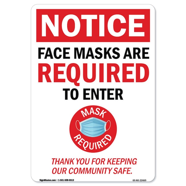 Public Safety, Notice, Face Mask Are Required to Enter, 18in X 12in Aluminum, OS-NS-A-1218-22669